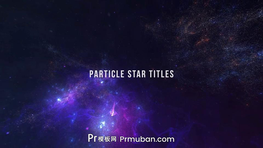 震撼大气Premiere星云粒子宇宙标题文字动画PR开场预告模板